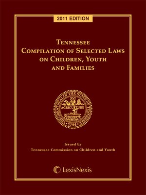 cover image of Tennessee Compilation of Selected Laws on Children Youth and Families